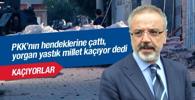 Sakık´tan hendek ve abluka eleştirisi