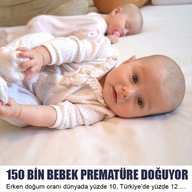 150 BİN BEBEK  PREMATÜRE DOĞUYOR
