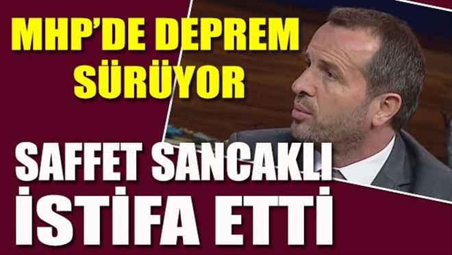 MHP´de deprem sürüyor