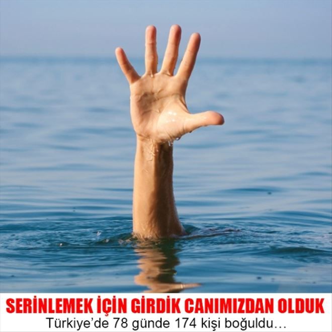 SERİNLEMEK İÇİN GİRDİK BOĞULARAK CAN VERDİK