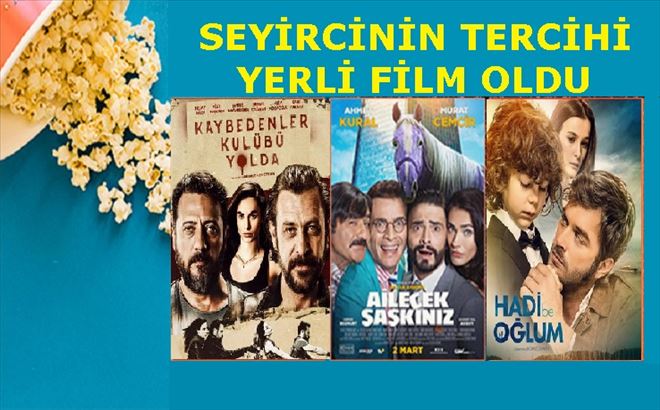 SEYİRCİNİN TERCİHİ  YERLİ FİLM 