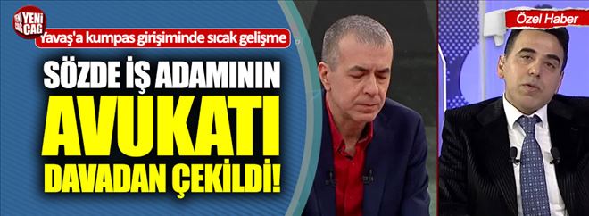 MANSUR YAVAŞ DAVASINDA YENİ GELİŞME: AVUKAT ÇEKİLDİ!