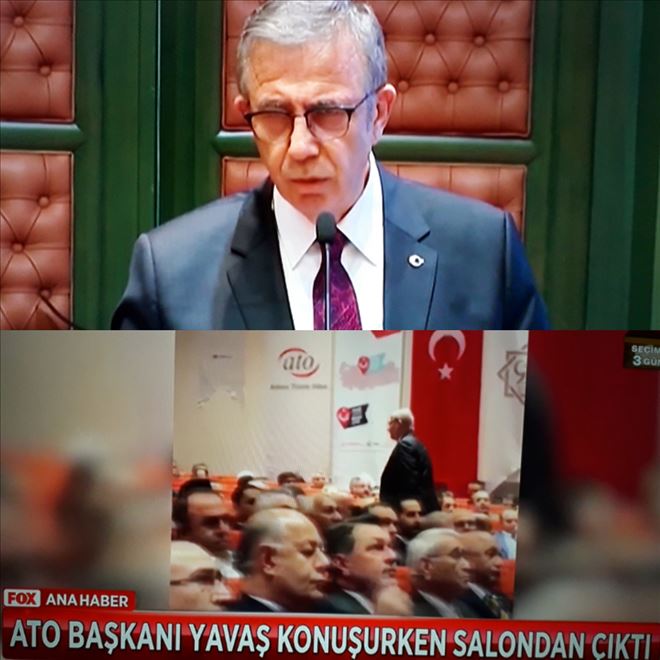 MANSUR YAVAŞ KONUŞTU... ATO BAŞKANI SALONU TERK ETTİ