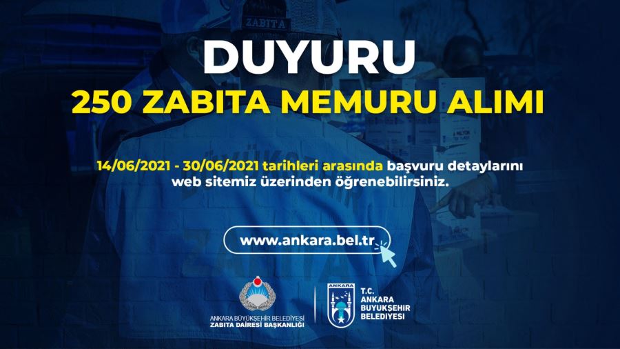 BÜYÜKŞEHİR 250 ZABITA MEMURU ALIMI YAPACAK