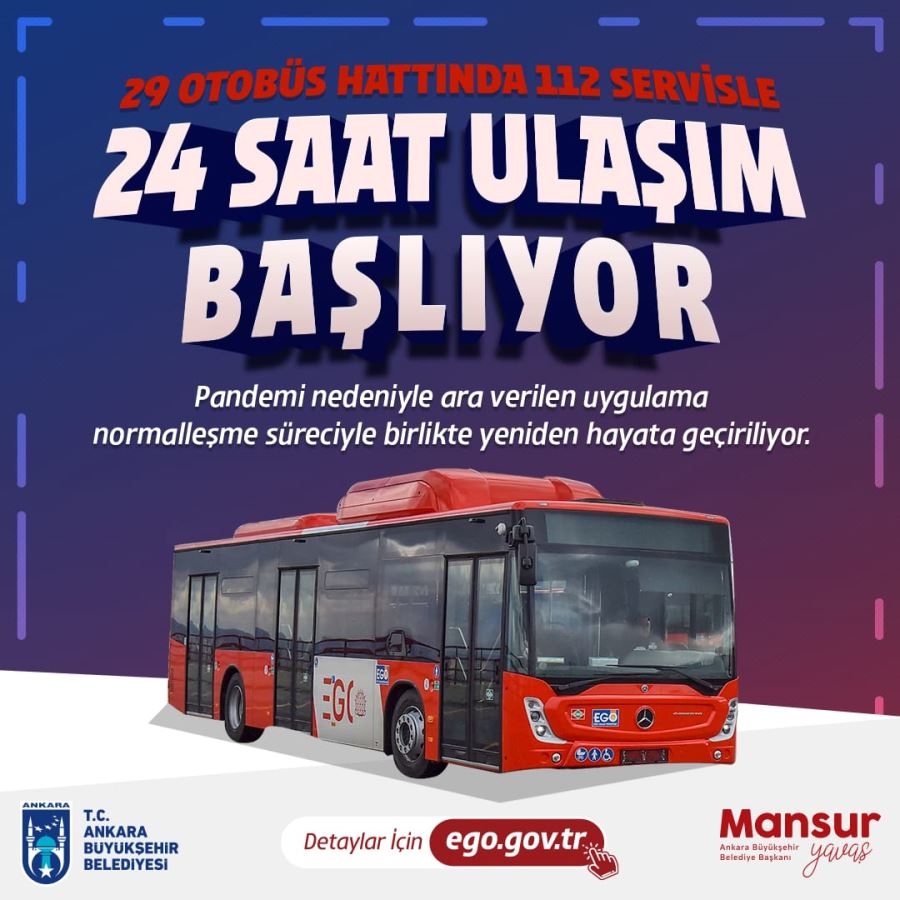 ANKARA’DA EGO OTOBÜSLERİYLE 24 SAAT ULAŞIM BAŞLIYOR