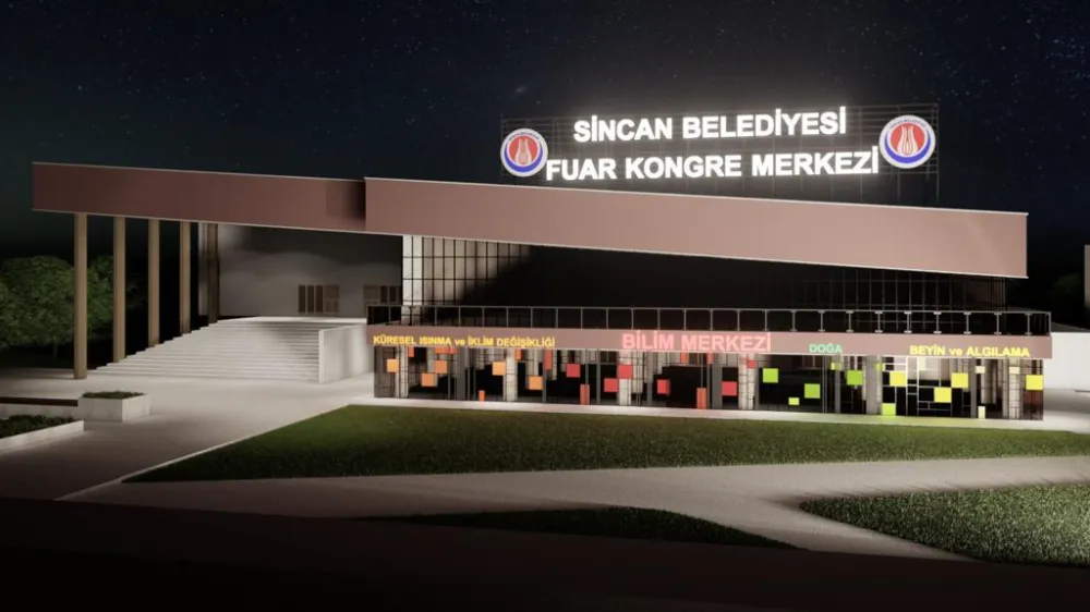  BİLİM VE TEKNOLOJİNİN KALBİ SİNCAN’DA ATACAK