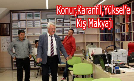 KONUR, KARANFİL, YÜKSEL ARTIK DAHA AYDINLIK