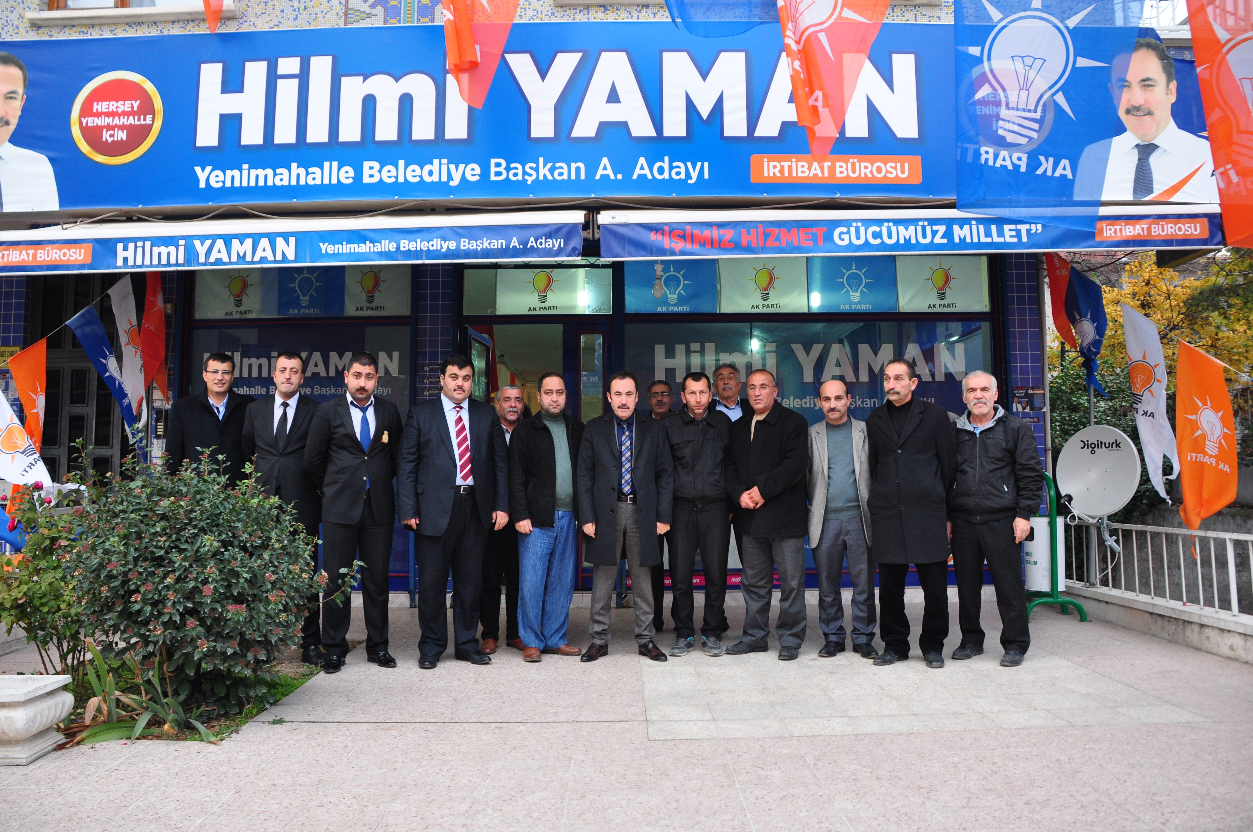 HİLMİ YAMAN ADAY GİBİ ÇALIŞIYOR